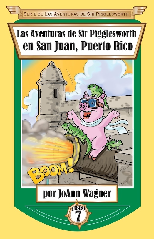 Couverture_Las Aventuras de Sir Pigglesworth en San Juan, Puerto Rico