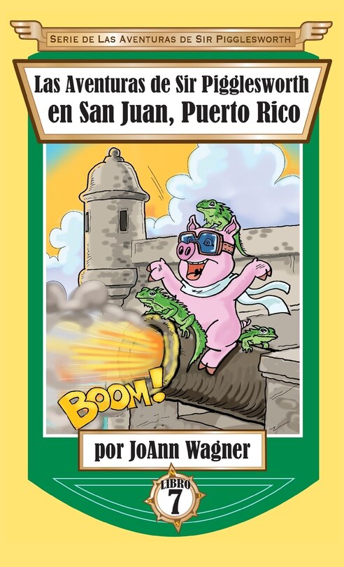 Front cover_Las Aventuras de Sir Pigglesworth en San Juan, Puerto Rico