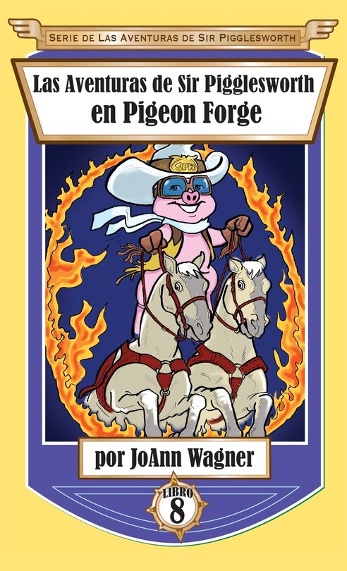 Front cover_Las Aventuras de Sir Pigglesworth en Pigeon Forge