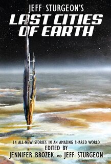 Front cover_Jeff Sturgeon's Last Cities of Earth