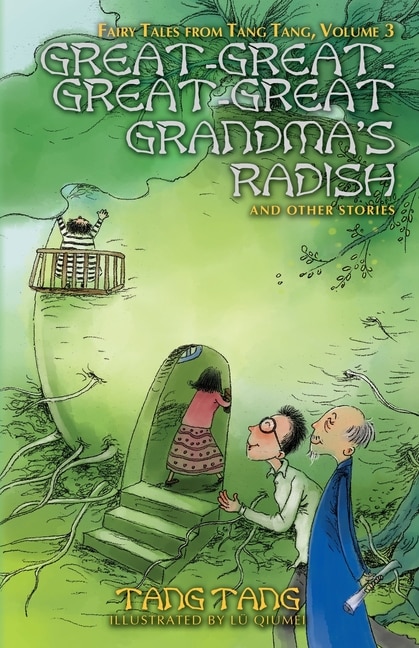 Front cover_Great-Great-Great-Great Grandma's Radish and Other Stories