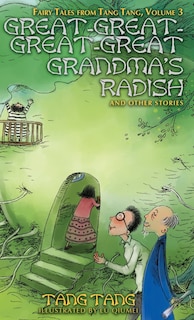 Front cover_Great-Great-Great-Great Grandma's Radish and Other Stories