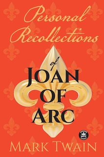Front cover_Personal Recollections of Joan of Arc