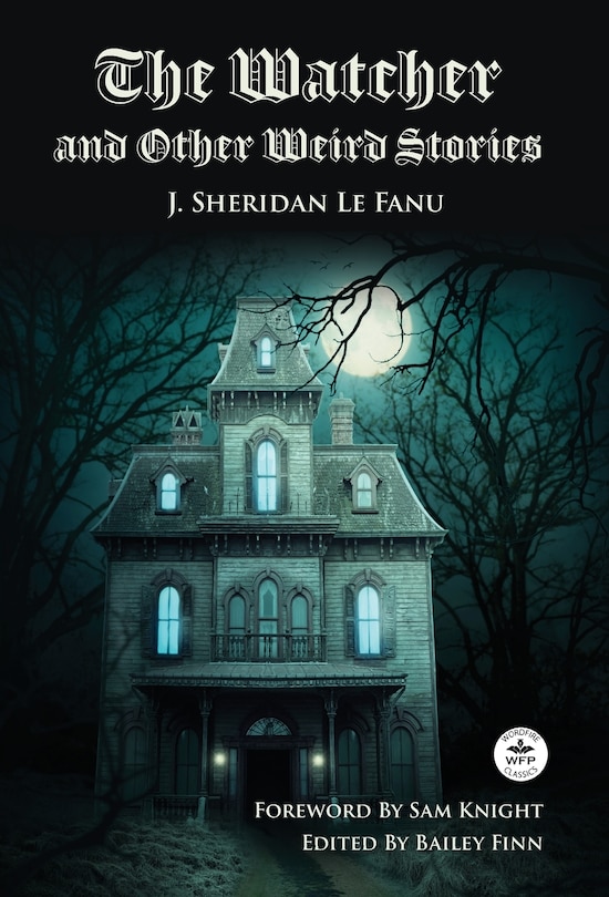 Couverture_The Watcher and Other Weird Stories with Original Foreword by Sam Knight (Annotated)