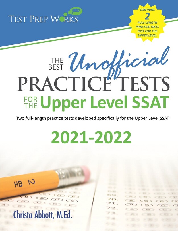 Front cover_The Best Unofficial Practice Tests for the Upper Level SSAT