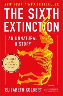 The 6th Extinction: An Unnatural History