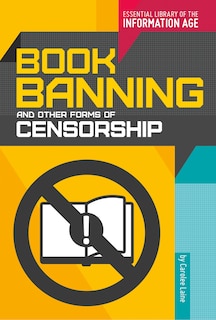 Book Banning And Other Forms Of Censorship