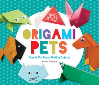 Couverture_Origami Pets: Easy & Fun Paper-Folding Projects