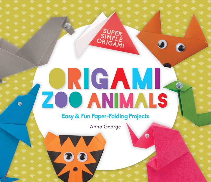 Front cover_Origami Zoo Animals: Easy & Fun Paper-Folding Projects