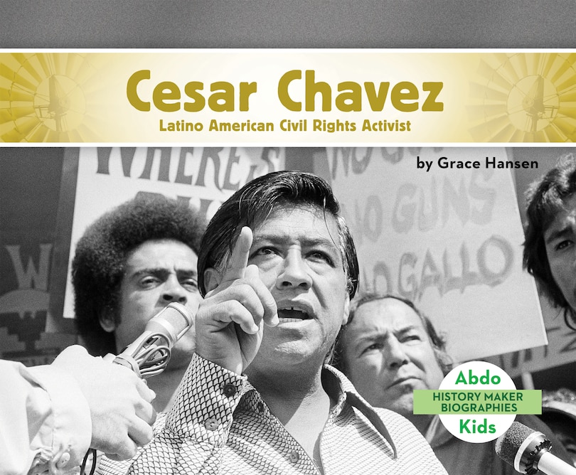 Couverture_Cesar Chavez: Latino American Civil Rights Activist