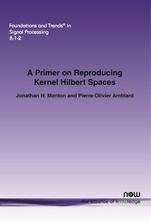 Couverture_A Primer on Reproducing Kernel Hilbert Spaces