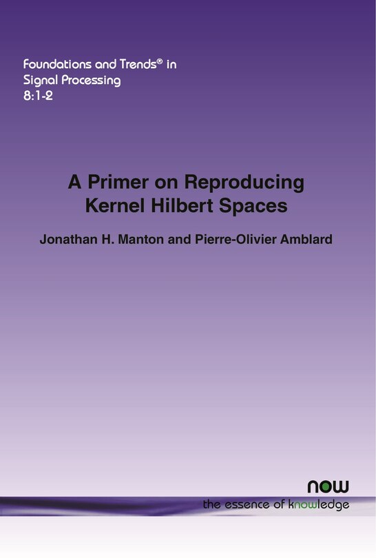 Couverture_A Primer on Reproducing Kernel Hilbert Spaces