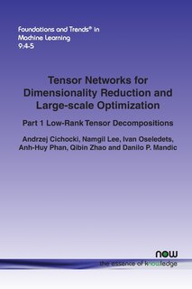 Front cover_Tensor Networks for Dimensionality Reduction and Large-scale Optimization