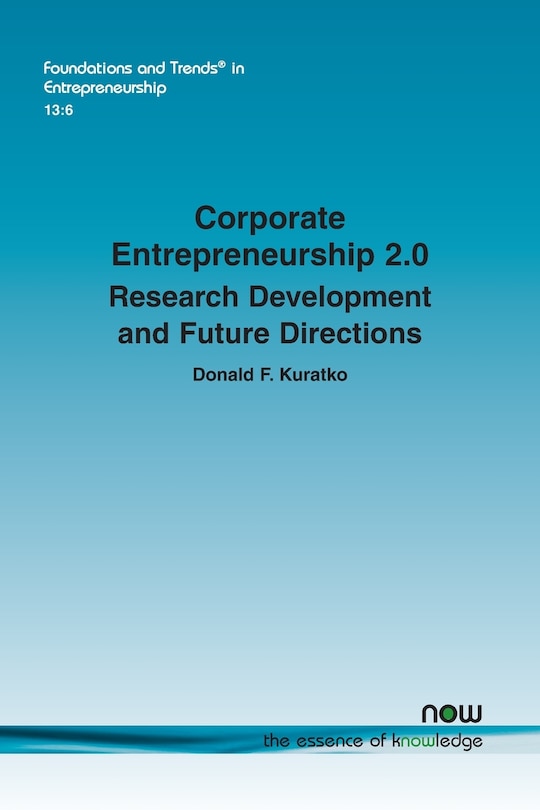 Corporate Entrepreneurship 2.0: Research Development and Future Directions