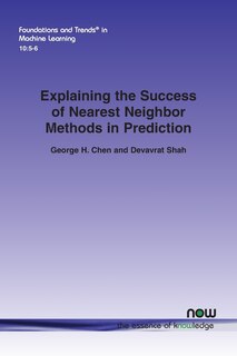 Front cover_Explaining the Success of Nearest Neighbor Methods in Prediction