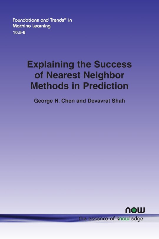 Front cover_Explaining the Success of Nearest Neighbor Methods in Prediction