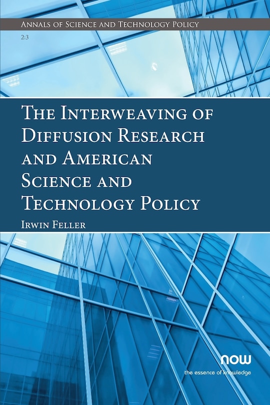 Front cover_The Interweaving of Diffusion Research and American Science and Technology Policy