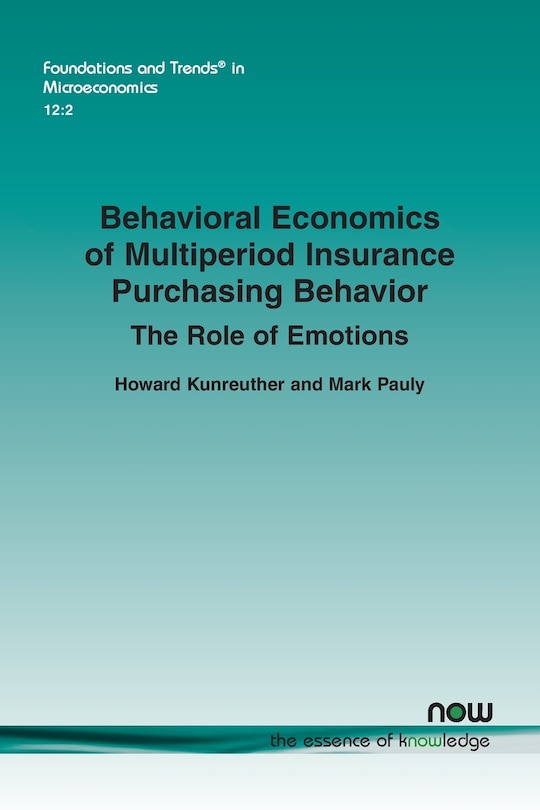 Front cover_Behavioral Economics of Multiperiod Insurance Purchasing Behavior