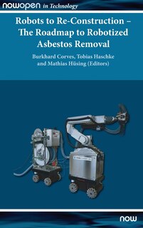Front cover_Robots to Re-Construction - The Roadmap to Robotized Asbestos Removal