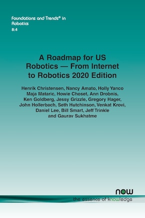 A Roadmap For Us Robotics - From Internet To Robotics 2020 Edition