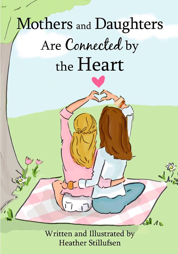Couverture_Mothers and Daughters Are Connected by the Heart