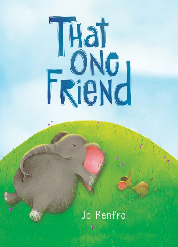 Front cover_That One Friend by Jo Renfro, a Charming Gift Book That Celebrates Unique and Lasting Friendship from Blue Mountain Arts