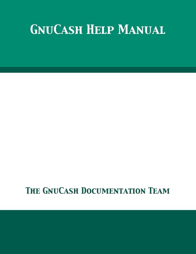 GnuCash 2.7 Help Manual