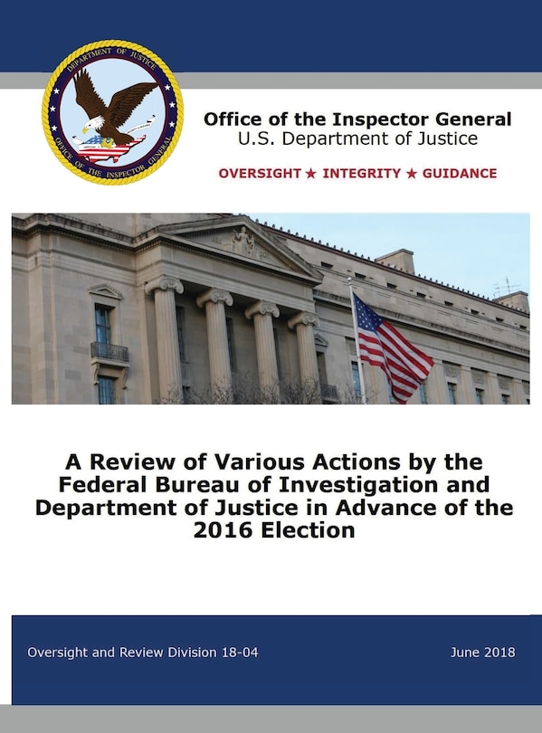 Couverture_A Review of Various Actions by the Federal Bureau of Investigation and Department of Justice in Advance of the 2016 Election