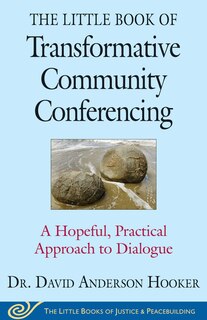 Front cover_The Little Book of Transformative Community Conferencing