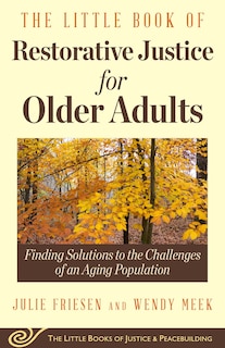 Front cover_The Little Book of Restorative Justice for Older Adults