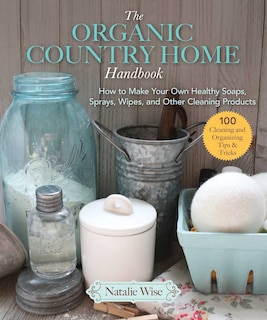 Front cover_The Organic Country Home Handbook