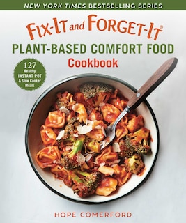 Couverture_Fix-It and Forget-It Plant-Based Comfort Food Cookbook