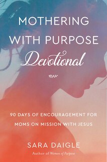 Couverture_Mothering With Purpose Devotional