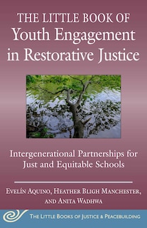 Front cover_The Little Book of Youth Engagement in Restorative Justice