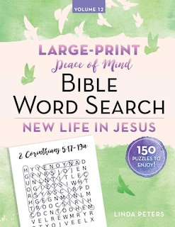 Front cover_Peace of Mind Bible Word Search: New Life in Jesus