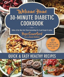 Couverture_Welcome Home 30-Minute Diabetic Cookbook