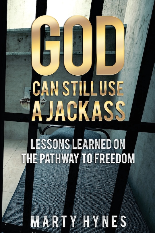 Front cover_God Can Still Use a Jackass