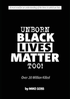 Front cover_Unborn Black Lives Matter, Too!
