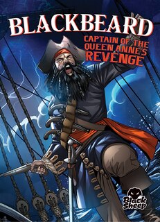 Front cover_Blackbeard: Captain of the Queen Anne's Revenge