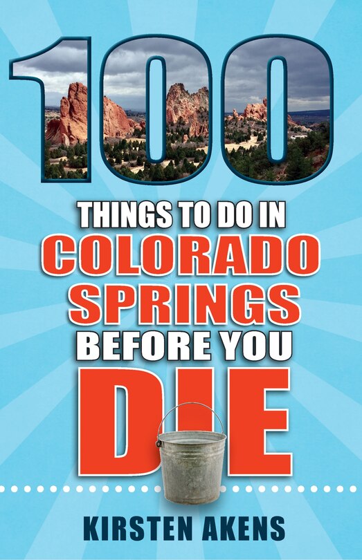 Couverture_100 Things to Do in Colorado Springs Before You Die