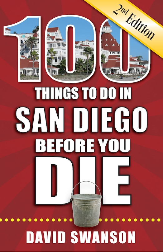 Front cover_100 Things to Do in San Diego Before You Die, 2nd Edition