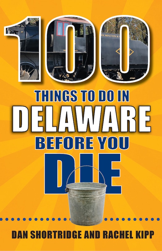 Couverture_100 Things to Do in Delaware Before You Die