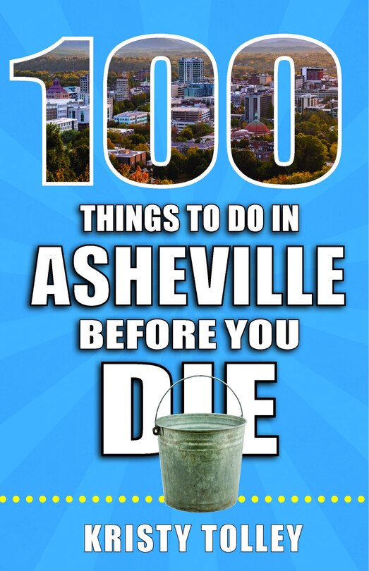 Couverture_100 Things to Do in Asheville Before You Die