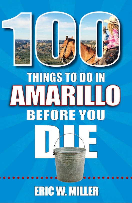 Couverture_100 Things to Do in Amarillo Before You Die