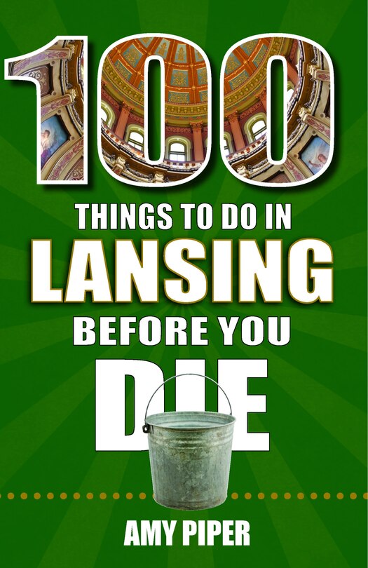 Couverture_100 Things to Do in Lansing Before You Die