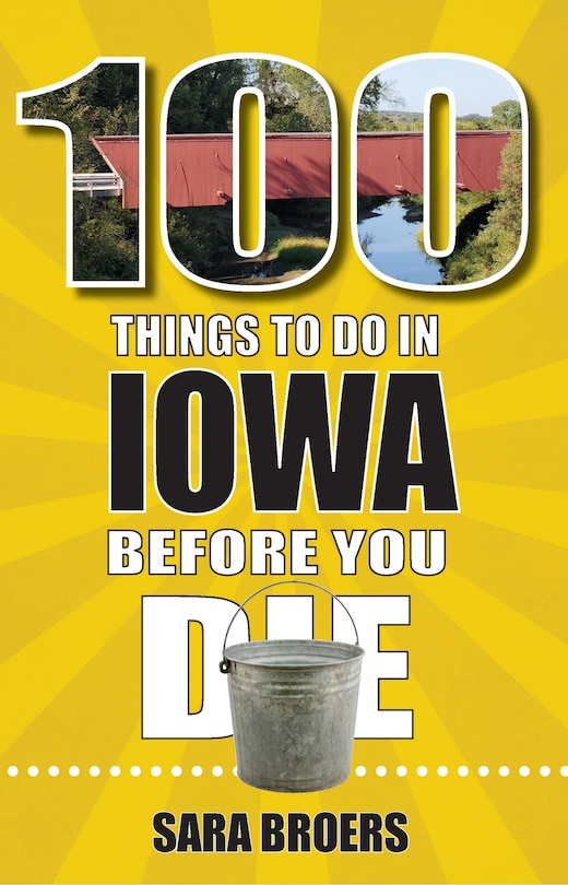 Front cover_100 Things to Do in Iowa Before You Die