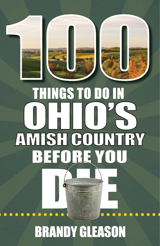 Couverture_100 Things to Do in Ohio's Amish Country Before You Die