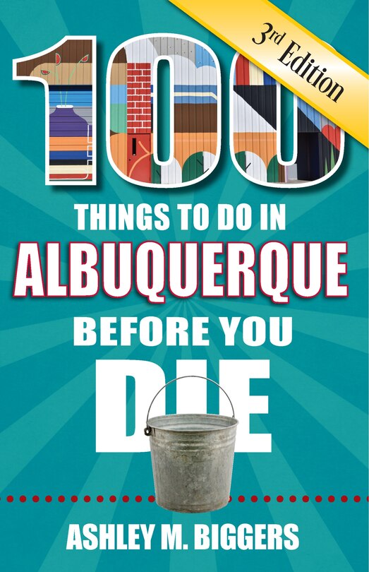 Couverture_100 Things to Do in Albuquerque Before You Die, 3rd Edition