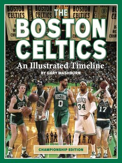 Front cover_Boston Celtics: An Illustrated Timeline