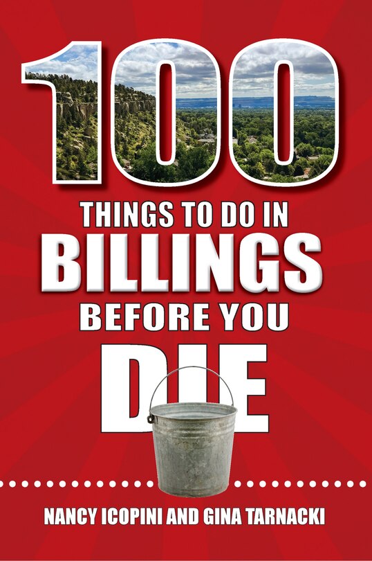 Front cover_100 Things to Do in Billings Before You Die